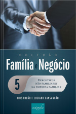 Executivos Não Familiares Na Empresa Familiar