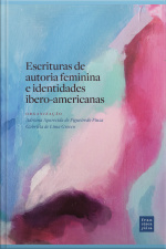 Escrituras De Autoria Feminina E Identidades Íbero-americanas