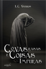 Covas Rasas E Coisas Impuras