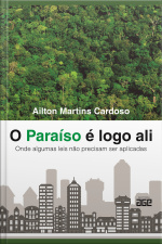 O Paraíso É Logo Ali