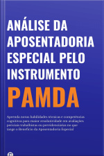 Análise Da Aposentadoria Especial Pelo Instrumento Pamda