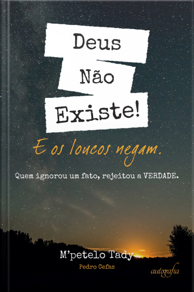 Deus Não Existe! E Os Loucos Negam