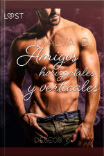 Deseos 6: Amigos Horizontales Y Verticales