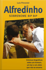 Alfredinho, sobrenome Bip Bip