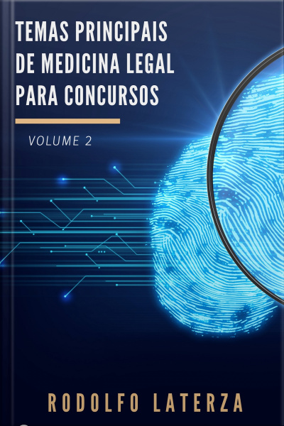 Temas Principais De Medicina Legal Para Concursos (volume 2)