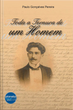 Toda A Ternura De Um Homem