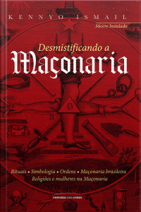 Desmistificando A Maçonaria