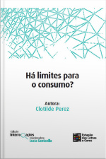Há limites para o consumo?