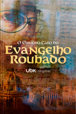 O Curioso Caso do Evangelho Roubado