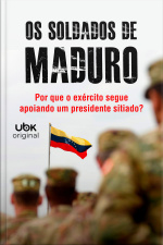 Os soldados de Maduro
