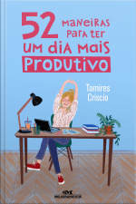 52 Maneiras Para Ter Um Dia Mais Produtivo