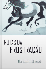 Notas Da Frustração