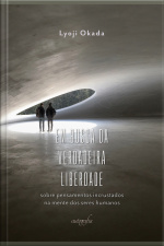 Em Busca Da Verdadeira Liberdade
