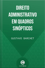 Direito Administrativo Em Quadros Sinópticos