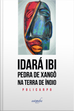 Idará Ibi Pedra De Xangô Na Terra De Índio