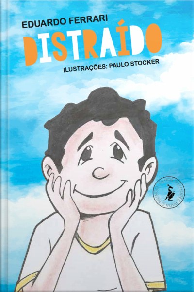 Distraído: A História De Um Garotinho Com Tdah