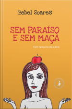 Sem Paraíso E Sem Maçã
