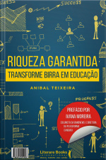 Riqueza Garantida: Transforme Birra Em Educação