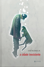 A Cidade Inexistente