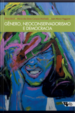 Gênero, Neoconservadorismo E Democracia: Disputas E Retrocessos Na América Latina