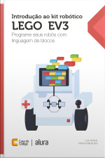 Introdução Ao Kit Robótico Lego® Ev3: Programe Seus Robôs Com Linguagem De Blocos