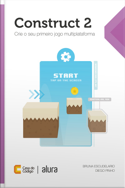 Construct 2: Crie O Seu Primeiro Jogo Multiplataforma