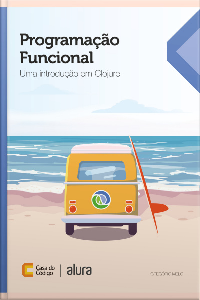 Programação Funcional: Uma Introdução Em Clojure