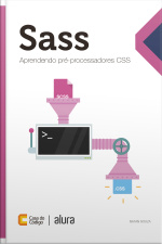 Sass: Aprendendo Pré-processadores Css
