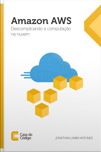 Amazon Aws: Descomplicando A Computação Na Nuvem