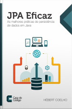 Jpa Eficaz: As Melhores Práticas De Persistência De Dados Em Java