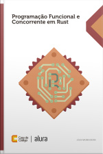 Programação Funcional E Concorrente Em Rust