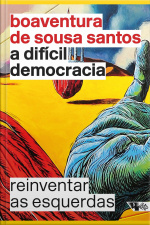 A Difícil Democracia