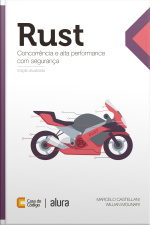 Rust: Concorrência E Alta Performance Com Segurança