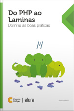 Do Php Ao Laminas: Domine As Boas Práticas
