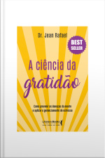 A Ciência Da Gratidão