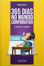 365 Dias No Mundo Corporativo: Do hipocrisil Ao demagogil