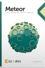 Meteor: Criando Aplicações Web Real-time Com Javascript