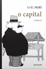 O Capital - Livro 2: Crítica Da Economia Política. Livro 2: O Processo De Circulação Do Capital