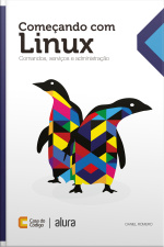 Começando Com O Linux: Comandos, Serviços E Administração