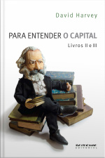 Para Entender O Capital - Livros 2 E 3
