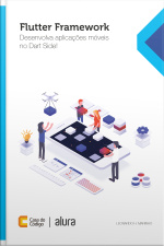 Iniciando Com Flutter Framework: Desenvolva Aplicações Móveis No Dart Side!