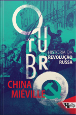 Outubro: História Da Revolução Russa