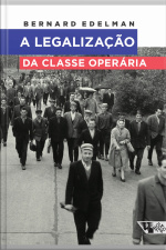 A Legalização Da Classe Operária