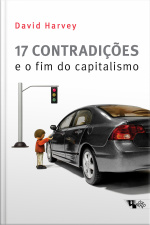 17 Contradições E O Fim Do Capitalismo