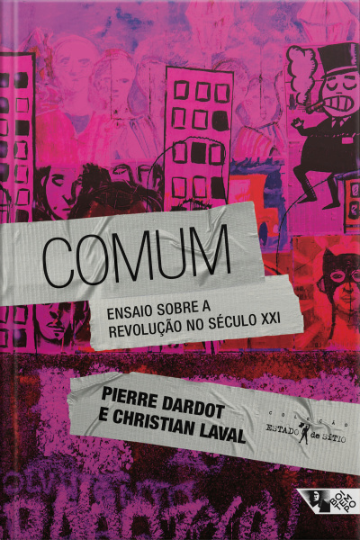 Comum: Ensaio Sobre A Revolução No Século Xxi