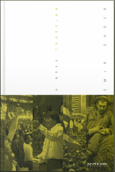 A Nova Toupeira: Os Caminhos Da Esquerda Latino-americana
