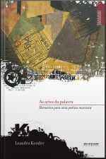 As Artes Da Palavra: Elementos Para Uma Poética Marxista