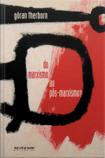 Do Marxismo Ao Pós-marxismo?