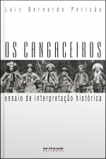 Os Cangaceiros: Ensaio De Interpretação Histórica