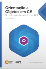 Orientação A Objetos Em C#: Conceitos E Implementações Em .net